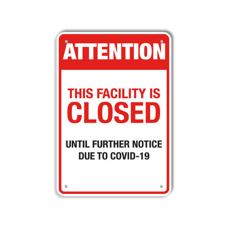 LYLE COVID Plastic Sign, Attention This Facility Is Closed, 7x10 LCUV-0009-NP_7x10